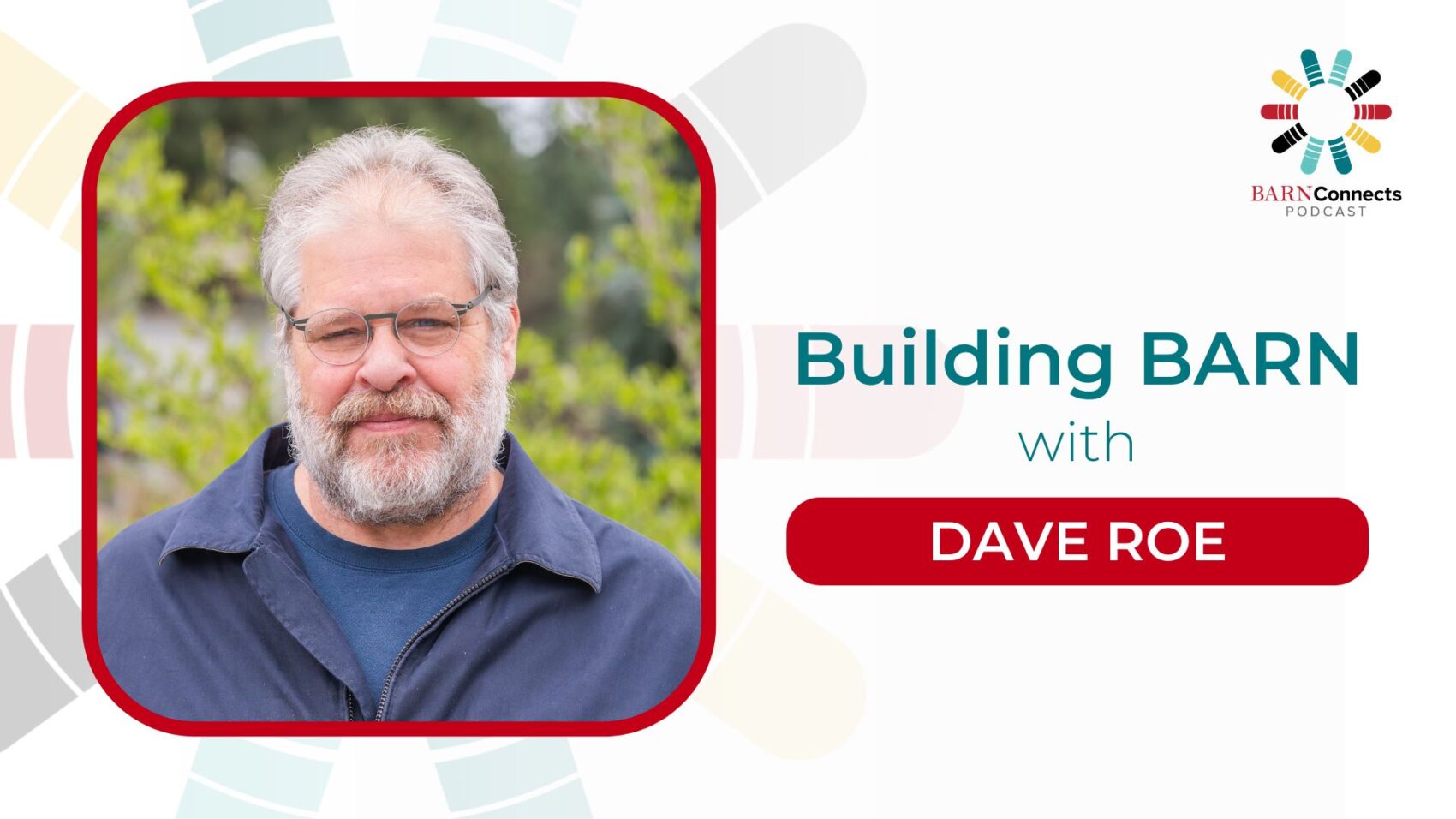 Building BARN with Dave Roe